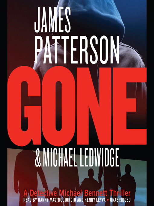 Title details for Gone by James Patterson - Available